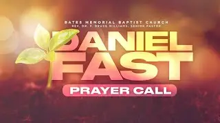 1/21/26 Daniel Fast Prayer Call | Final Night | Rev. Dr. F. Bruce Williams