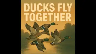 Table Talk: Ducks Fly Together