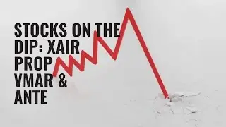 XAIR, PROP, VMAR & ANTE -- Stocks on the Dip.