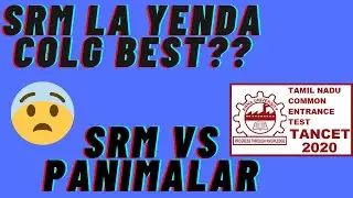 SRM la which is best?!!! |tancet 2020 |tancet 2020 updates|infogirl  |tancet new updates