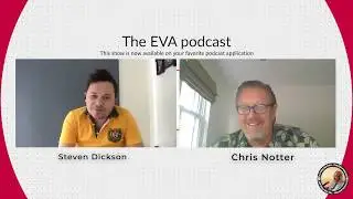 EPS 97: Saturday with Chris Notter and Steven Dickson (part 11)
