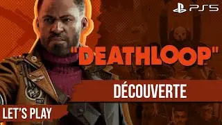 D&eacute;couverte : Deathloop, le tout dernier jeu Arkane
