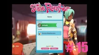 Slime Rancher Ep. 15 
