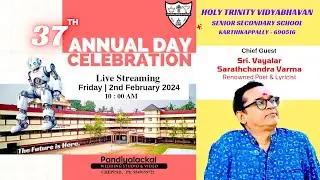 37th ANNUAL DAY CELEBRATION | HOLY TRINITY VIDYABHAVAN SENIOR SECONDARY SCHOOL KARTHIKAPPALLY |#live