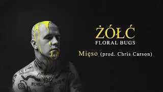 FLORAL BUGS - MIĘSO (prod. Chris Carson) 