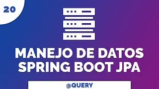 20 Manejo de Datos con Spring Data Querys