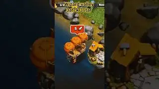 Wizard valley 3atck 3star ⚔️ #shorts #reels #gaming #coc #clashofclans