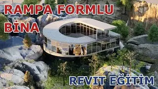 Rampa Formlu Bina Tasarımı - Revit Eğitim
