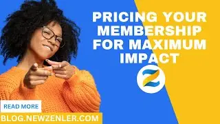 🚀Zenler Vlog - Pricing Your Membership For Maximum Impact