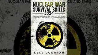 Nuclear War Survival Skills 2024: A Pocket-Sized Survival Bible for Surviving Nuclear Fallout, Nucl