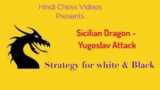 Strategy Sicilian Defense : Dragon in Hindi | Chess tricks for white and Black | Karpov vs Korchnoi