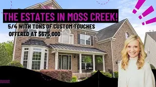 The Estates in Moss Creek!