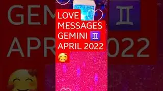 GEMINI♊                             LOVE             |APRIL 2022        #shorts