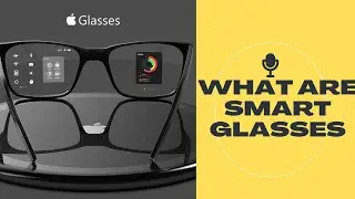 What are Smart Glasses | English