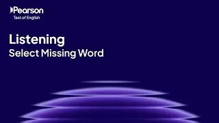 PTE Academic | Listening | Select Missing Word