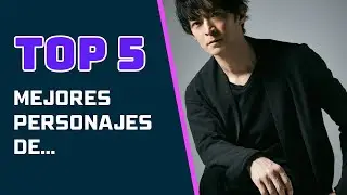 LOS MEJORES PERSONAJES DE KENJIRO TSUDA | Top 5