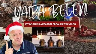 Check out the first Belen of the Season in Yaiza | Christmas in Lanzarote with Mr TravelON!