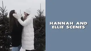 hannah and ellie scenes