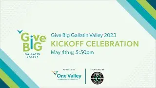 Give Big Gallatin Valley 2023 Kickoff