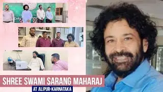 Shree Swami Sarang Maharaj (Dr. Sarang Mohiley) | At Alipur-Karnataka, 2023