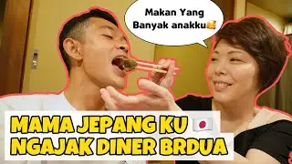 EFEK PUNYA IBU ANGKAT DI JEPANG🇯🇵 KARENA KANGEN LANGSUNG DI AJAK MAKAN MALAM 😊