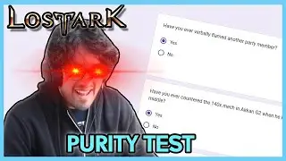 Shandamon takes the Lost Ark Purity Test