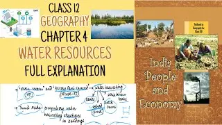 CLASS 12 GEOGRAPHY CHAPTER 4 WATER RESOURCES | FULL EXPLANATION | NOTES