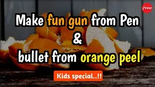 Kids fun gun 🔫| Make gun from pen and Bullet from orange | kids homemade gun | kids Toys