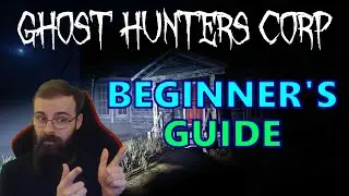 Ghost Hunters Corp - Beginner's Guide | Completing your first exorcism