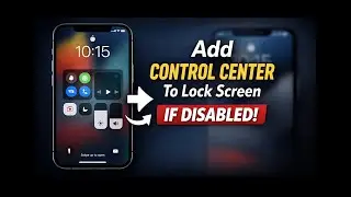 How to Add Control Center on iPhone Lock Screen if it is Disable | No Control Center on Lock Screen