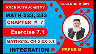 Ex 7.1 Ch 7 Integration Math 233, Math 223, Ex 5.1 Math 212 Ch 05 Integration