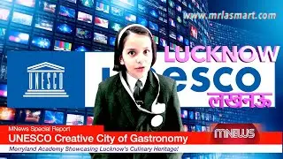 Lucknow Becomes UNESCO Creative City of Gastronomy | Taste, Tradition & Pride | Merryland Academy