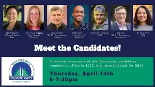 Multnomah Democrats Meet and Greet 4/14/22    6pm-7:30pm