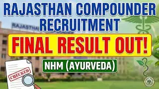 Rajasthan NHM Ayurveda Compounder Final Result 2025 