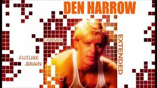 Den Harrow - Future Brain - Extended Fabmix - 1985