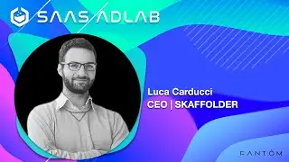 SaaS AdLab Podcast | Episode: 36 | Luca Carducci - Founder & CEO - Skaffolder