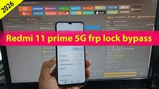 REDMI 11 Prime 5G frp lock Bypass by unlock tool 2026.