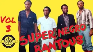 The Best African Soul and Highlife Music of the Super Negro Bantous,Vol 3