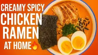 The Creamiest Spicy Chicken Ramen You Can Make at Home! 🍜🔥