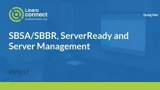 SBSA/SBBR, ServerReady and Server Management - SFO17-117