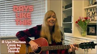DAYS LIKE THIS - Fingerstyle Groove [A Van Morrison cover by Carolyn Arends]