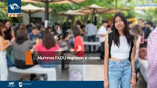 Alumnos FADU regresan a clases