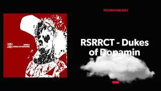 RSRRCT - Dukes of Dopamine