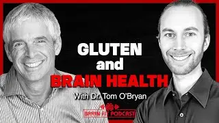 Gluten, Leaky Gut, and Autoimmune Disease with Dr. Tom O'Bryan #19