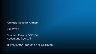 Canada National Anthem - Jim Wolfe | Sonoton Music (SCD-341) [Full Track] - HOTPML #1017