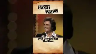 From 1979 Johnny Cash Show Spring Special, Johnny Cash and Waylon Jennings sing Even Cowgirls Get Th