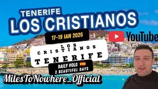 Santa Cruz de Tenerife &rarr; Los Cristianos & Las Am&eacute;ricas | Sunny South Days (17&ndash;19 Jan 2026)