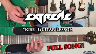 Extreme - Rise Guitar Lesson (FULL SONG)