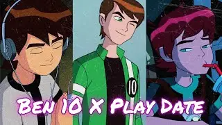 BEN 10 X Play Date || ben 10 || Melanie Martinez || #ben10 #shorts