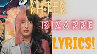 Khtek - Bizarre (#Lyrics)
